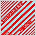 1 x RETAINERS - LOSE IT