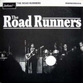 1 x ROAD RUNNERS - THE ROAD RUNNERS