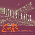 SUN RA - Rocket Ship Rock