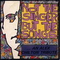 VARIOUS ARTISTS - Not The Singer But The Song