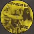 1 x SLIDE AND THE QUESTION MARKS - EARWORMS