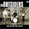 2 x OUTSIDERS - AFRAID OF THE DARK
