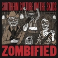 1 x SOUTHERN CULTURE ON THE SKIDS - ZOMBIFIED