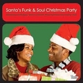 VARIOUS ARTISTS - Santa's Funk And Soul Christmas Party