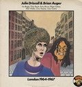 1 x JULIE DRISCOLL AND BRIAN AUGER - LONDON 1964-1967