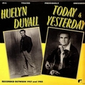 HUELYN DUVALL - Today And Yesterday