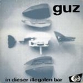 1 x GUZ- FREDS FREUNDE - AVERELLS - IN DIESER ILLEGALEN BAR