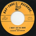 1 x EUGENE JEFFERSON - I WON'T CRY NO MORE