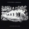 Calhoun Conquer  - ...And Now You're Gone