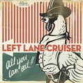 1 x LEFT LANE CRUISER - ALL YOU CAN EAT