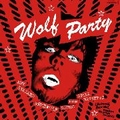 1 x VARIOUS ARTISTS - WOLF PARTY