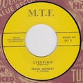 1 x FRANK MONDAY AND THE STEPPER - STEPPING