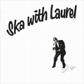 1 x LAUREL AITKEN - SKA WITH LAUREL
