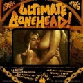 1 x VARIOUS ARTISTS - ULTIMATE BONEHEAD VOL. 5