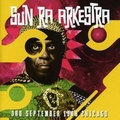 SUN RA ARKESTRA - 3rd September 1988 Chicago