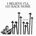 VARIOUS ARTISTS - I Believe I'll Go Back Home