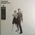 TELEVISION PERSONALITIES - ...And Don't The Kids Just Love It