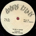 U-ROY/ DELROY WILSON - To Be A Lover / Never Get Away