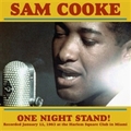 1 x SAM COOKE - ONE NIGHT STAND! AT THE HARLEM SQUARE CLUB