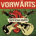 VORW�RTS - ROCK'N'ROLL HEARTS