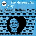 1 x AERONAUTEN - DIE AERONAUTEN PLAY KNARF RELLM