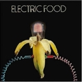 1 x ELECTRIC FOOD  - ELECTRIC FOOD