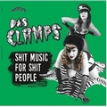 1 x DAS CLAMPS - SHIT MUSIC FOR SHIT PEOPLE