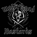 MOTRHEAD - Bastards