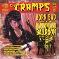 1 x CRAMPS - BORN BAD AT THE BARROWLAND BALLROOM