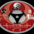 1 x ANGELA DAVIS AND THE MIGHTY CHEVELLES - MY LOVE  (IS SO STRONG)