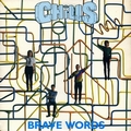 CHILLS - Brave Words