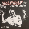 1 x WOLFWOLF FEAT DIETER MEIER - FAT FLY