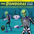 2 x BOMBORAS - SONGS FROM BEYOND
