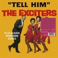 EXCITERS - Tell Him