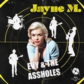 EVY AND THE ASSHOLES - Jayne M.