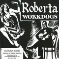 WORKDOGS - Roberta