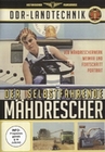 DDR - Der selbstfahrende Mähdrescher