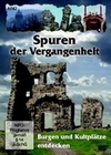 Spuren der Vergangenheit - Burgen und Kultpltze