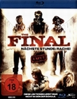 The Final - Nächste Stunde: Rache - Uncut