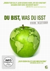 Du bist, was Du isst - Food Matters