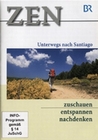 ZEN - Unterwegs nach Santiago