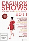 Fashion Shows Frühjahr/Sommer 2011 [4 DVDs]