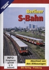 Berliner S-Bahn - Abschied von den Altbauzügen