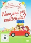 Wann sind wir endlich da? [3 DVDs] (+ CD)