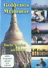 Goldenes Myanmar - Mönche, Menschen und Pagoden