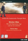 Morton Mies - Wie die Depression siegt und wie..