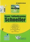 Neues Fussballtraining - Schneller