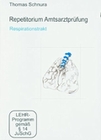 Repetitorium Amtsarztprfung 3 - Respirations...