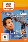 Willi wills wissen - Was hat der Kran am Haken?