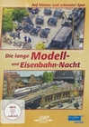 Die lange Modell- und Eisenbahn-Nacht